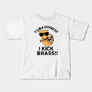 Tuba Honest I Kick Brass Cute Tuba Pun Kids T-Shirt